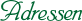 Adressen